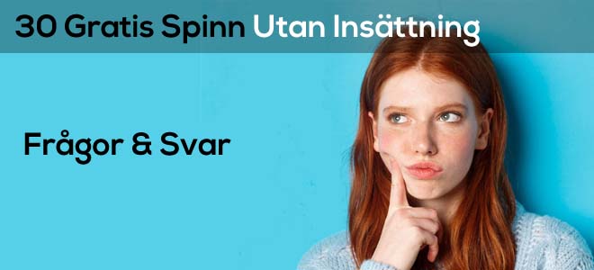 bild relaterad till ämnet FAQ: 30 gratis spins utan insättning
