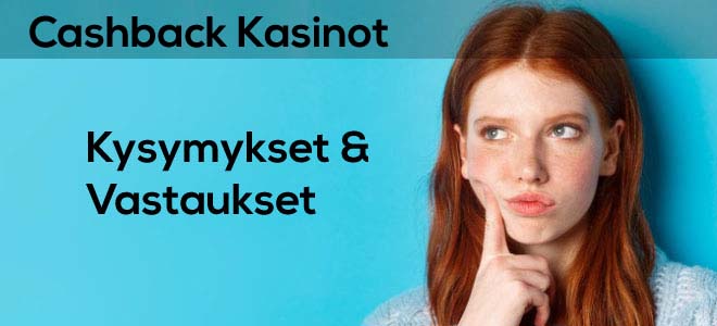 usein kysytyt kysymykset aiheesta käteispalautus (cashback) nettikasinoilla