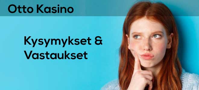 otto kasino usein kysytyt kysymykset